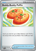 101/131 [PRE] Buddy-Buddy Poffin - Uncommon