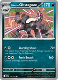 132 [ASC] Galarian Obstagoon (Reverse Holo - Dusk Ball) - Uncommon